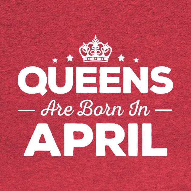 Queens Are Born In April by mauno31